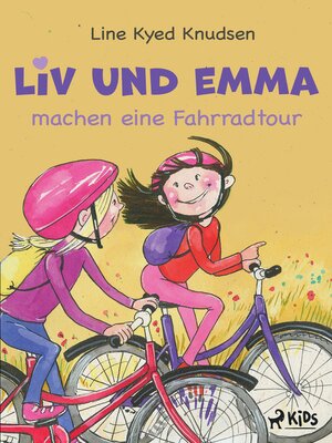 cover image of Liv und Emma machen eine Fahrradtour